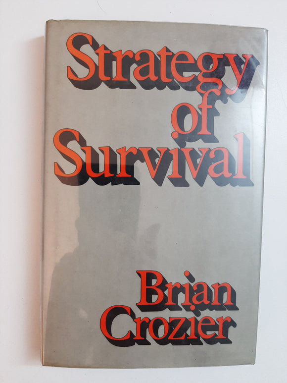 Strategy Of Survival By Brian Crozier