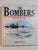 The Bombers: The Illustrated Story of Offensive Strategy and Tactics in the Twentieth Century By Robin Cross