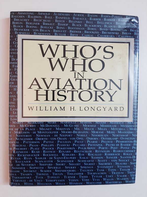 Who's Who In Aviation History By William H. Longyard