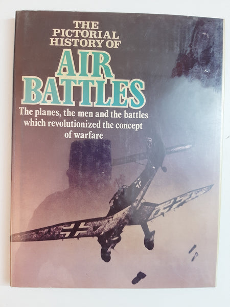 The Pictorial History Of Air Battles By Burton Graham