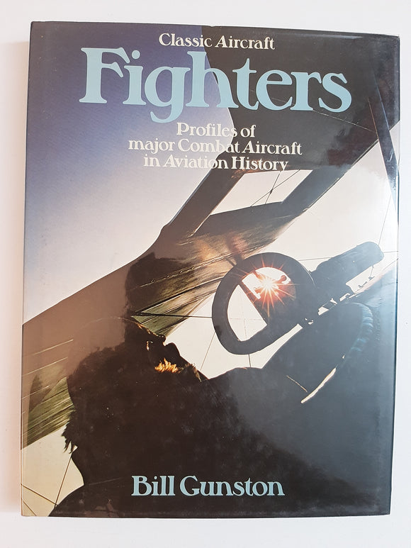 Fighters (Classic aircraft) By Bill Gunston