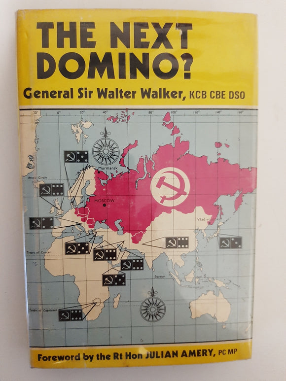 The Next Domino? By General Sir Walter Walker