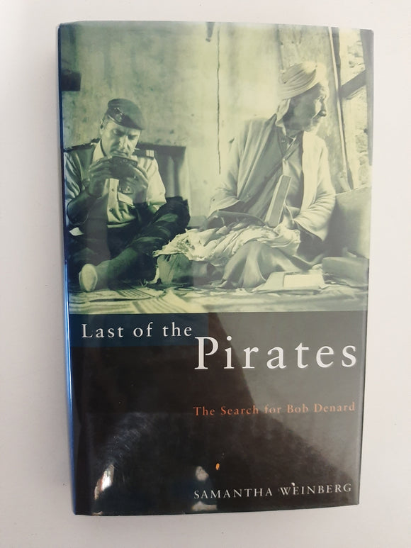 Last of the Pirates: The Search for Bob Denard By Samantha Weinberg