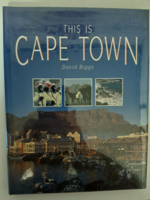 This Is Cape Town By David Biggs