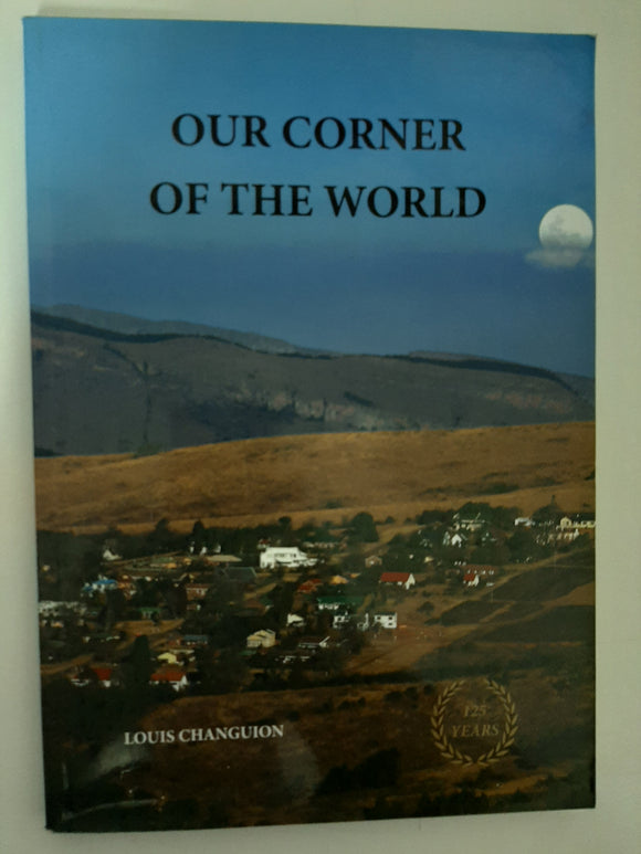 Our Corner Of The World By Louis Changuion
