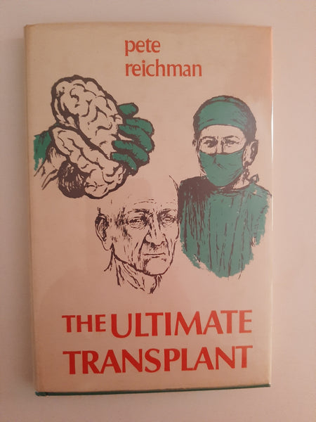 The Ultimate Transplant By Pete Reichman