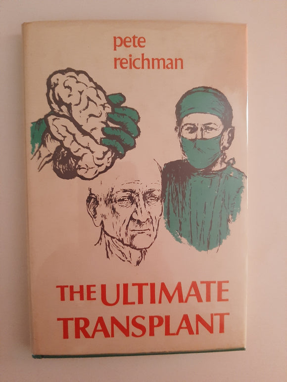 The Ultimate Transplant By Pete Reichman