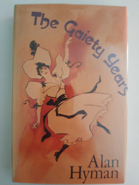 The Gaiety Years By Alan Hyman