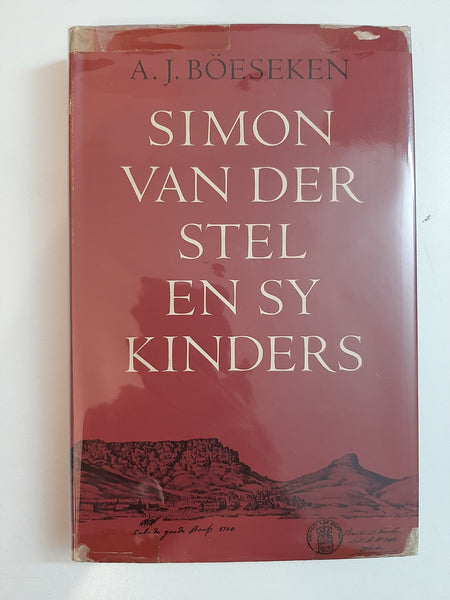Simon van Der Stel en sy Kinders by A.J. Böeseken