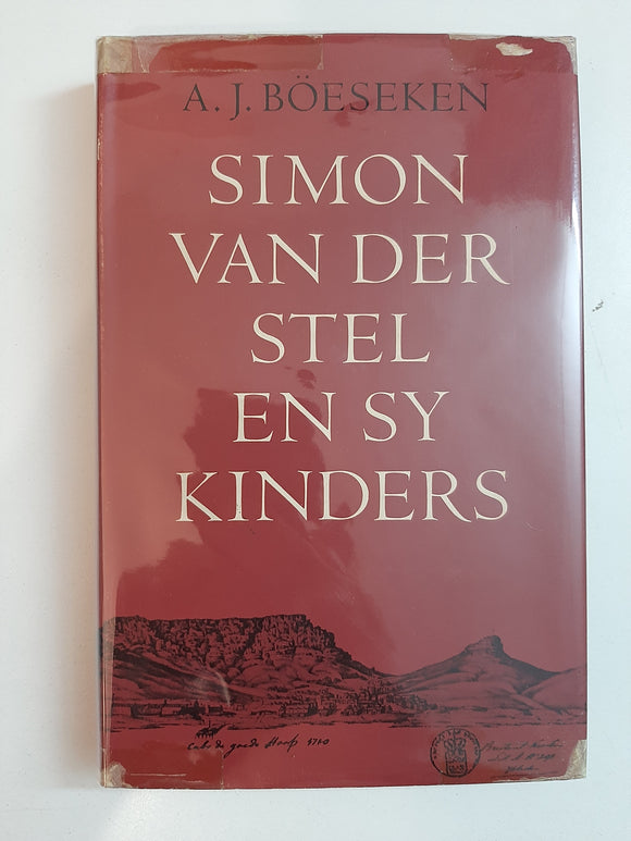 Simon van Der Stel en sy Kinders by A.J. Böeseken