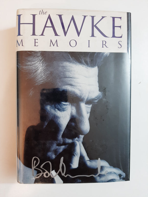 The Hawke Memoirs By Bob Hawke