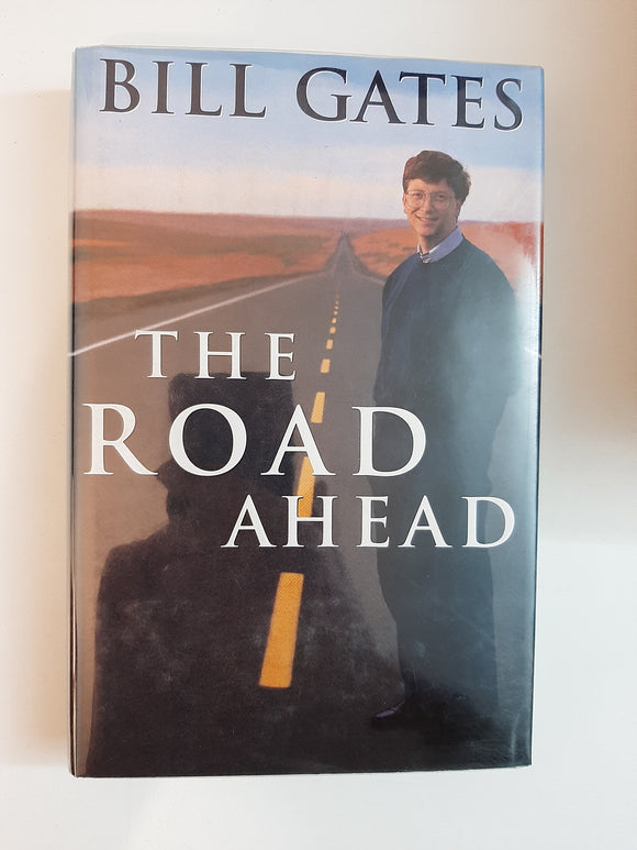 The Road Ahead By Bill Gates
