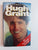 Hugh Grant: The Unauthorised Biography By Jody Tresidder