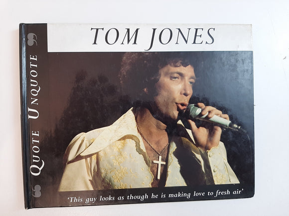 Tom Jones Quote Unquote By Roger St Pierre