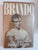 Brando: The Unauthorized Biography By Charles Higham