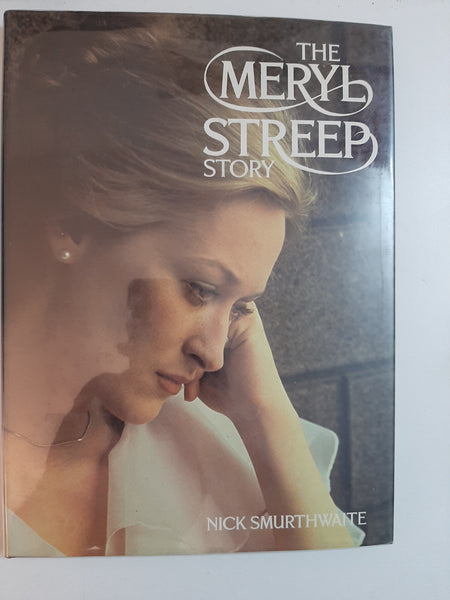 The Meryl Streep Story By Nick Smurthwaite