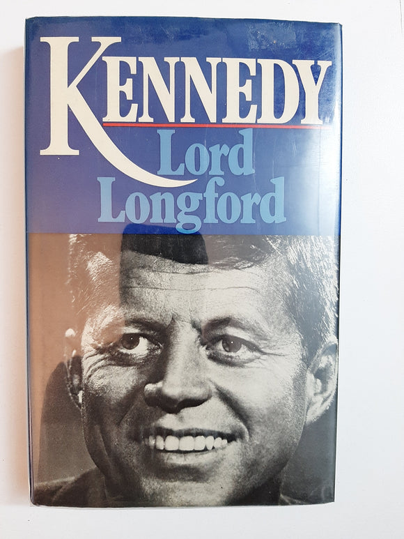 Kennedy By Lord Longford