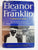 Eleanor And Franklin: The Story Of Their Relationship, Based On Eleanor Roosevelt's Private Papers By Joseph P. Lash