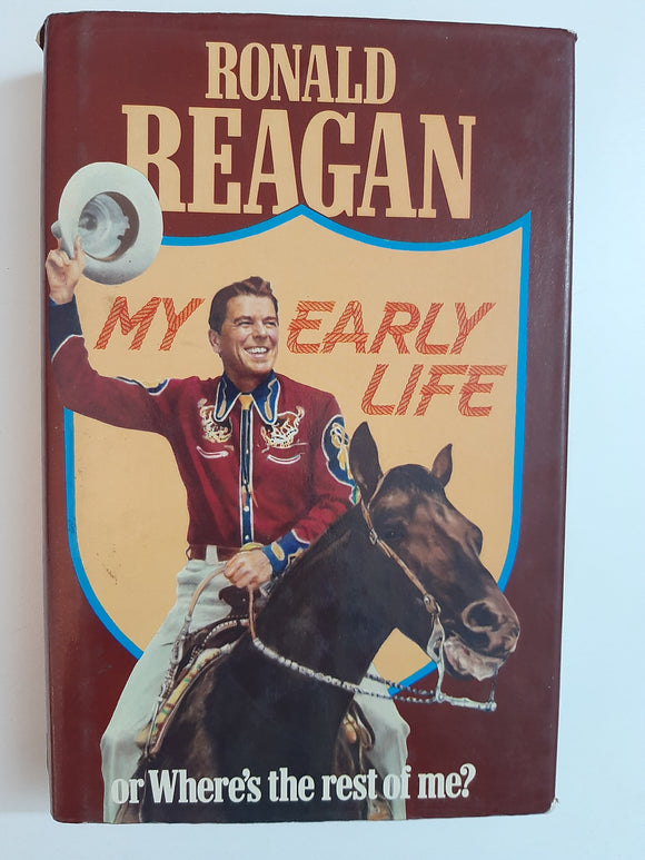 My Early Life By Ronald Reagan
