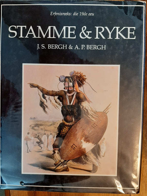 Stamme en Ryke, Erfenisreeks: Die 19 de Eeu by  J S Bergh & A P Bergh