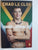Chad le Clos, Unbelievable!: A Book About Family, Values and Perseverance By Myan Subrayan