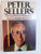 Peter Sellers: The Authorized Biography By Alexander Walker