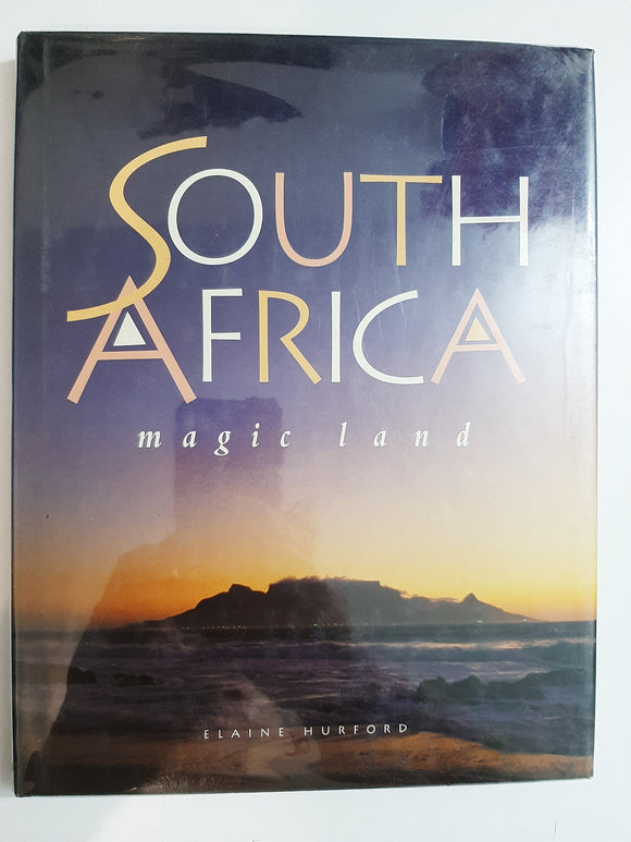 South Africa: Magic Land By Elaine Hurford