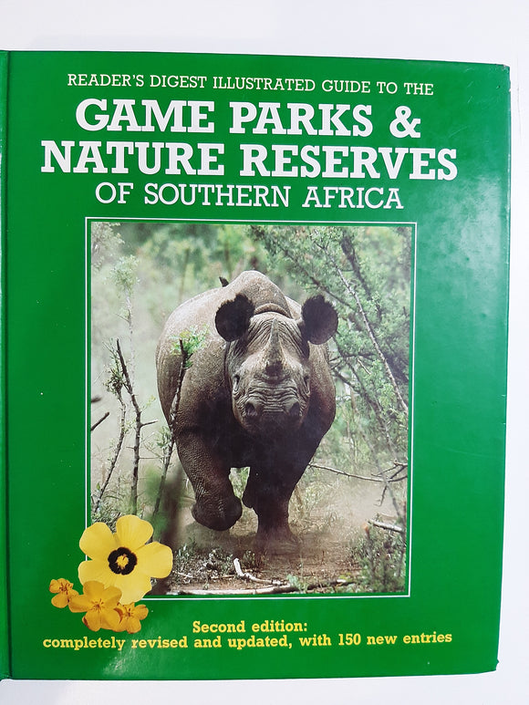 Illustrated Guide To The Game Parks & Nature Reserves Of Southern Africa