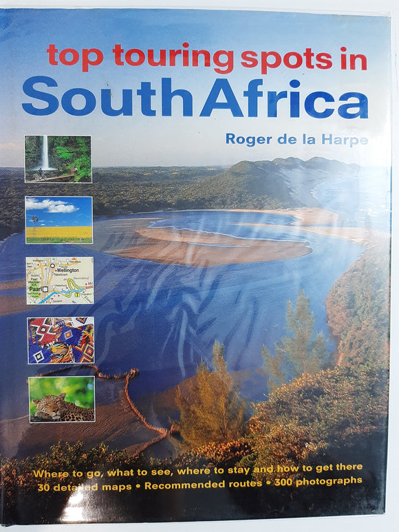 Top Touring Spots In South Africa By Roger De La Harpe
