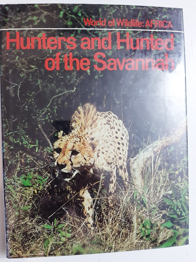 Africa: Hunters and Hunted of the Savannah (World of Wildlife) By Dr Felix Rodriguez De La Fuente