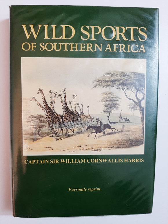 The Wild Sports Of Southern Africa by Captain William Cornwallis Harris