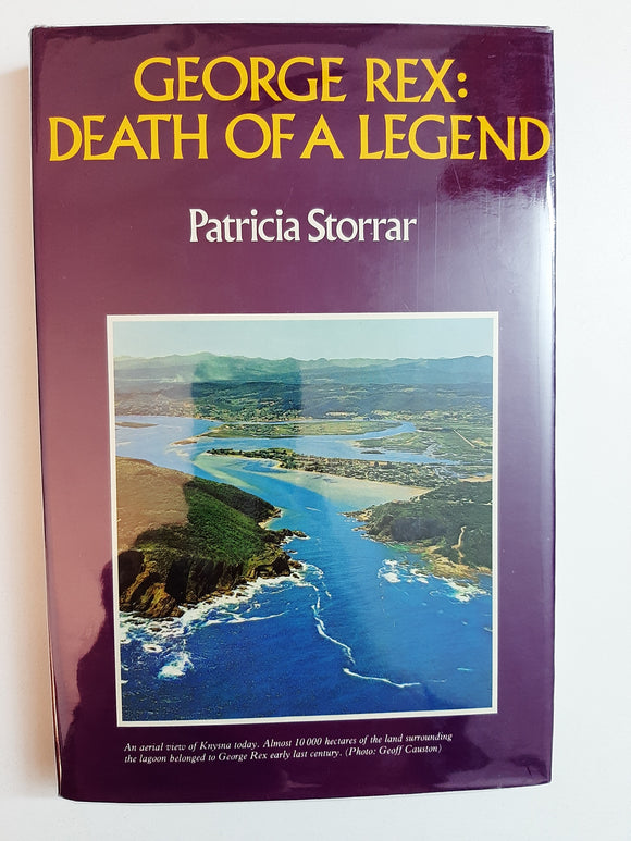 George Rex: Death of a Legend By Patricia Storrar