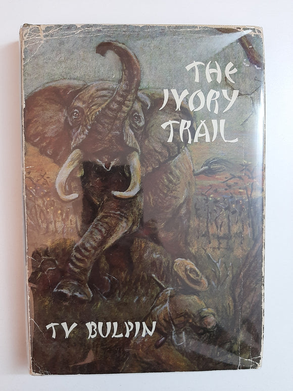The Ivory Trail By T.V. Bulpin
