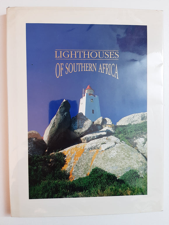 Lighthouses Of Southern Africa - By Portnet (Editors), And Mike Crewe-Brown (Photography)