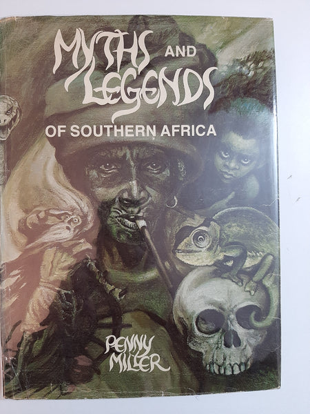 Myths and legends of Southern Africa By Penny Miller