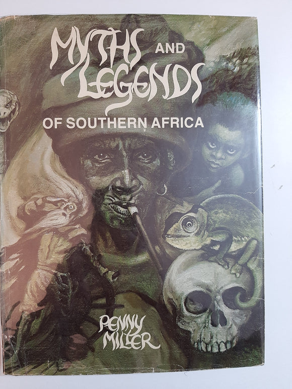 Myths and legends of Southern Africa By Penny Miller