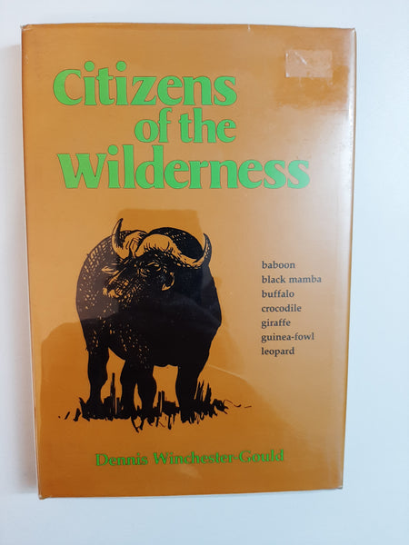 Citizens Of The Wilderness By Dennis Winchester-Gould