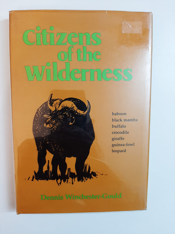 Citizens Of The Wilderness By Dennis Winchester-Gould