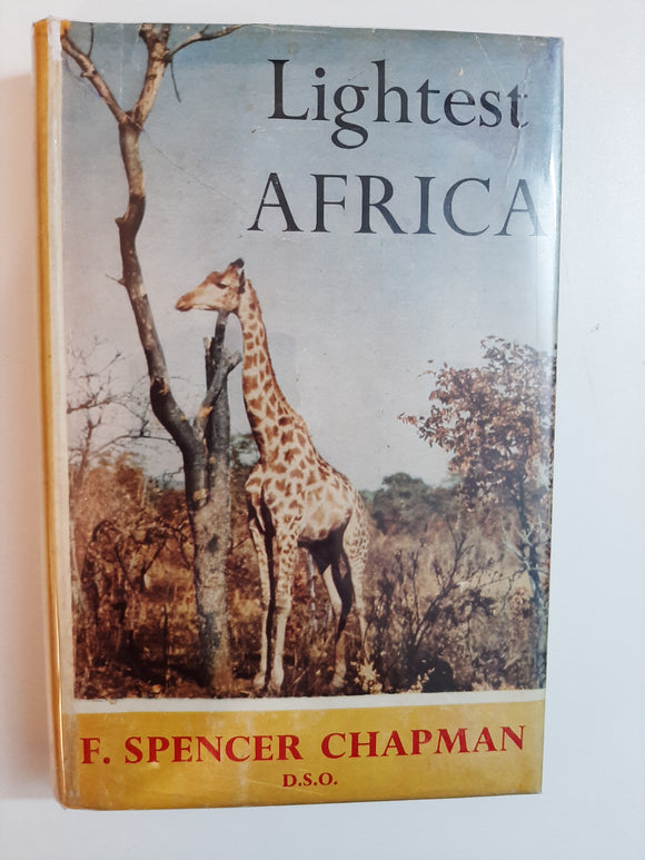 Lightest Africa By F. Spencer Chapman