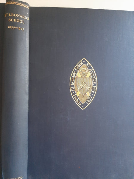 St Leonards School 1877-1927
