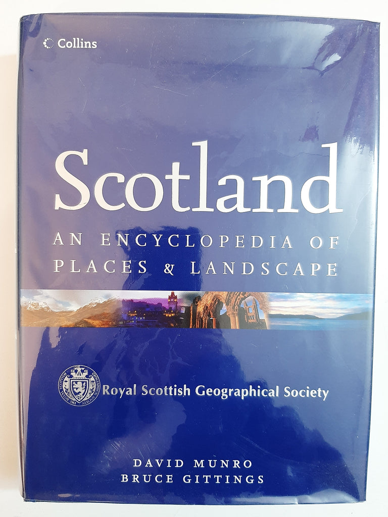 Scotland: An Encyclopedia of Places & Landscape By David Munro & Bruce Gittings
