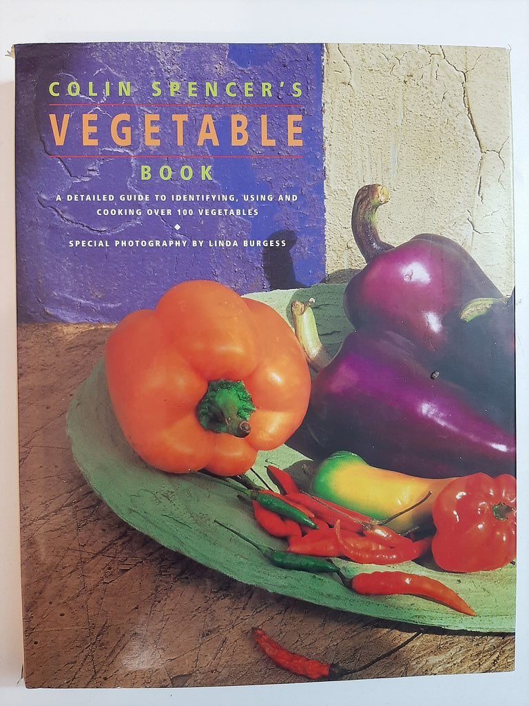 Colin Spencer's Vegetable Book By Colin Spencer