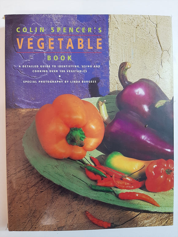 Colin Spencer's Vegetable Book By Colin Spencer