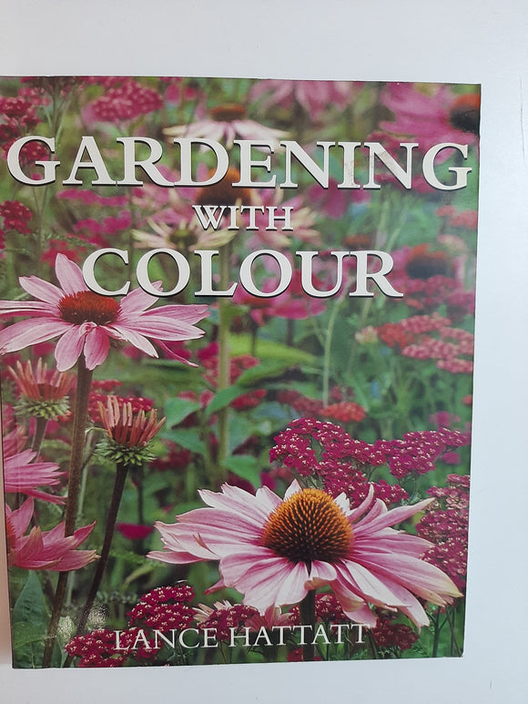 Gardening With Color By Lance Hattatt