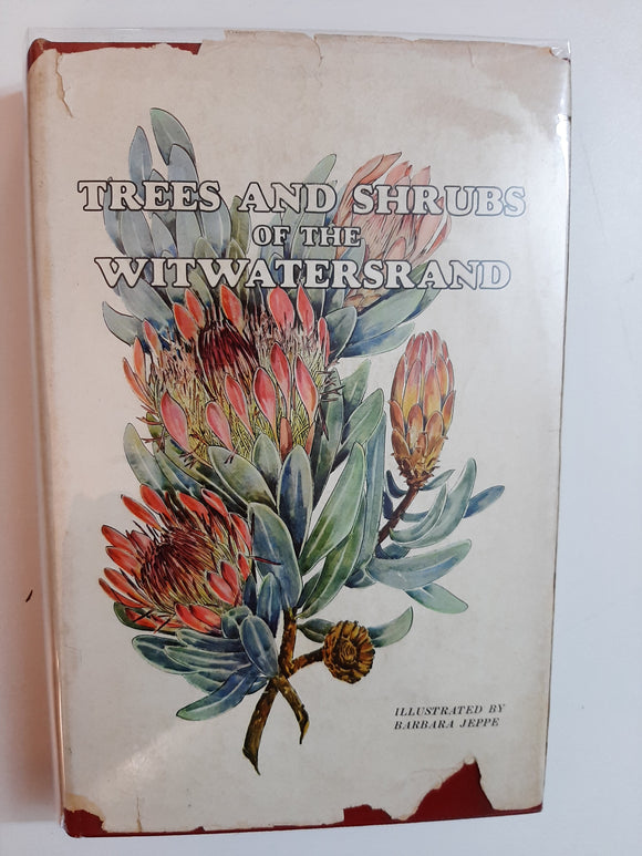 Trees And Shrubs Of The Witwatersrand By Barbara Jeppe