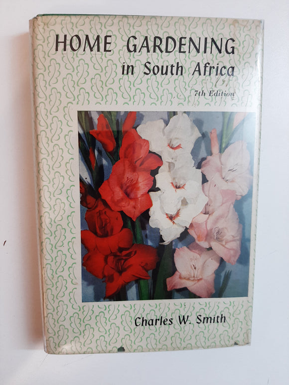Home Gardening In South Africa By Charles W. Smith