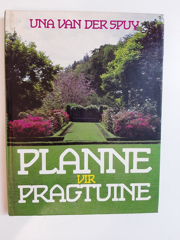 Planne Vir Pragtuine By Una Van Der Spuy