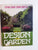 How to Design Your Garden By Una Van Der Spuy