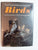 The Pictorial Encyclopedia of Birds By J. Hanzak
