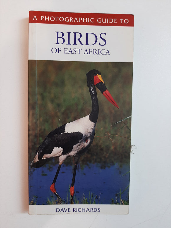 A Photographic Guide to Birds of East Africa By Dave Richards